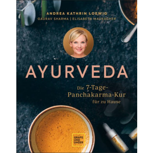Ayurveda - Die 7-Tage-Panchakarma-Kur für zu Hause