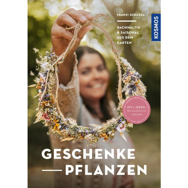 Geschenke pflanzen - Nachhaltig & saisonal aus dem Garte
