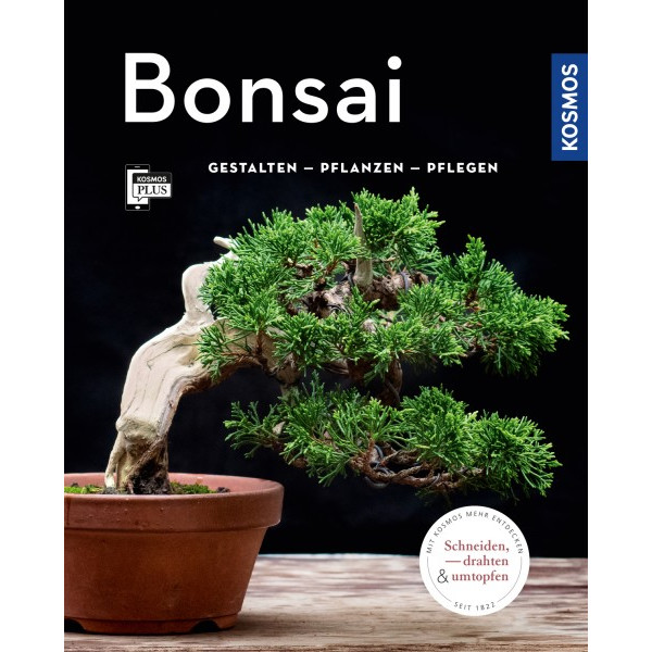 Bonsai - Gestalten - Pflanzen - Pflegen