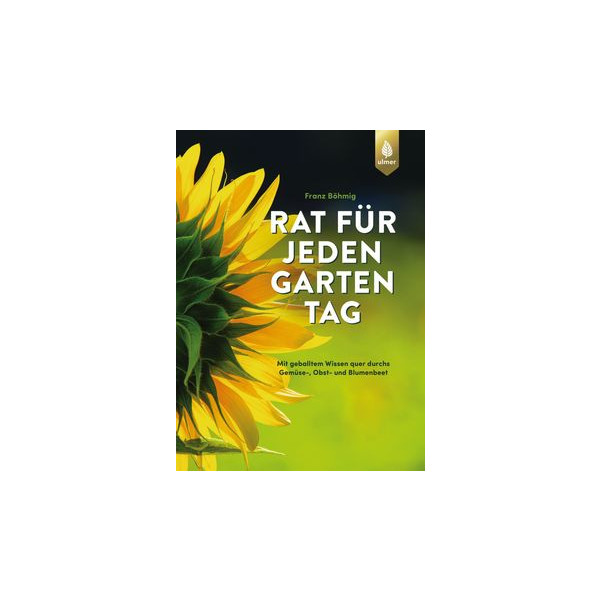Rat für jeden Gartentag - Mit geballtem Wissen Monat f&