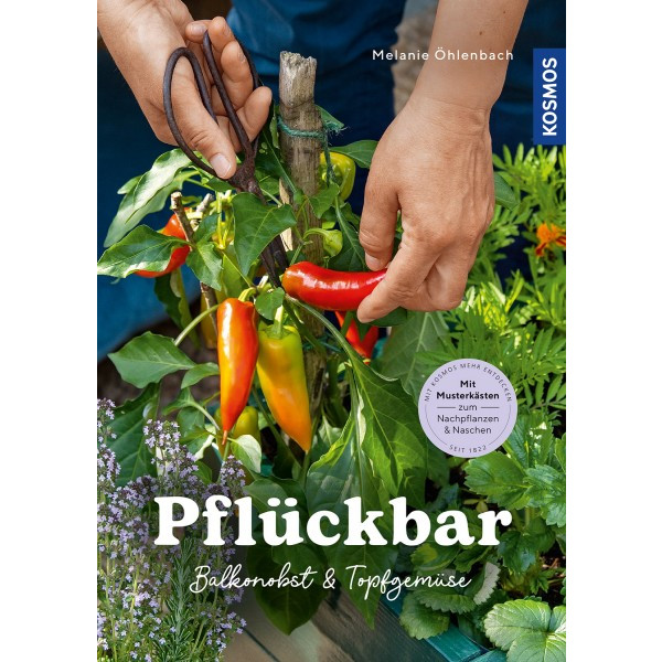 Pflückbar - Balkonobst & Topfgemüse