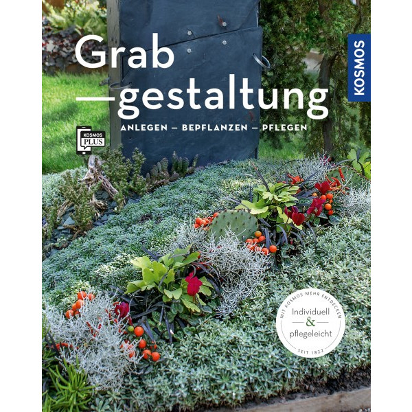 Grabgestaltung - Anlegen - Bepflanzen - Pflegen