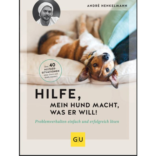 Hilfe, mein Hund macht, was er will! - Problemverhalten einf