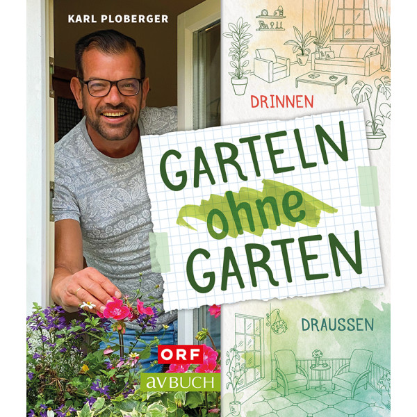 Garteln ohne Garten - Drinnen und draußen