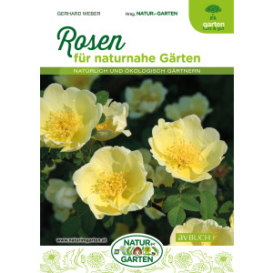 Rosen für naturnahe Gärten - Natürlich und...