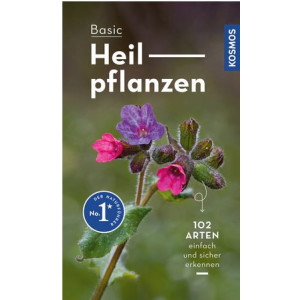 Basic Heilpflanzen - 102 Arten einfach und sicher erkennen