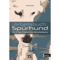 Arbeitsbuch Spürhund - Ein 15-Tage-Programm zur Geruchsprägung