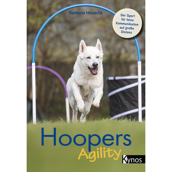 Hoopers Agility - Der Sport für feine Kommunikation auf große Distanz