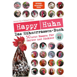 Happy Huhn &ndash; Das H&uuml;hnerrassenbuch -...