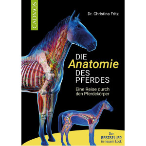Die Anatomie des Pferdes - Eine Reise durch den...