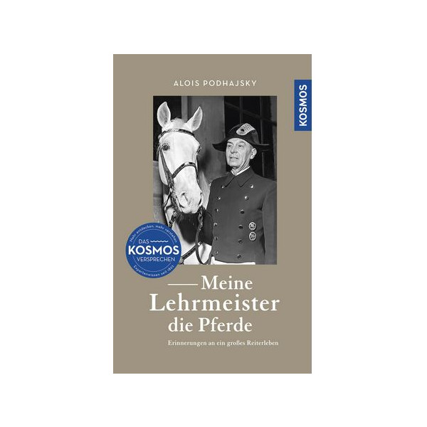 Meine Lehrmeister die Pferde - Erinnerungen an ein gro&szlig
