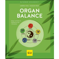 Organbalance - Körper und Seele im Einklang mit den 5 Elementen