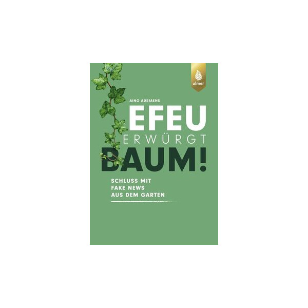 Efeu erwürgt Baum - Schluss mit Fake News aus dem...
