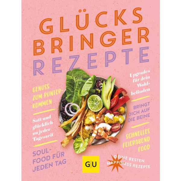 Glücksbringer-Rezepte - Deine besten Happiness Rezepte