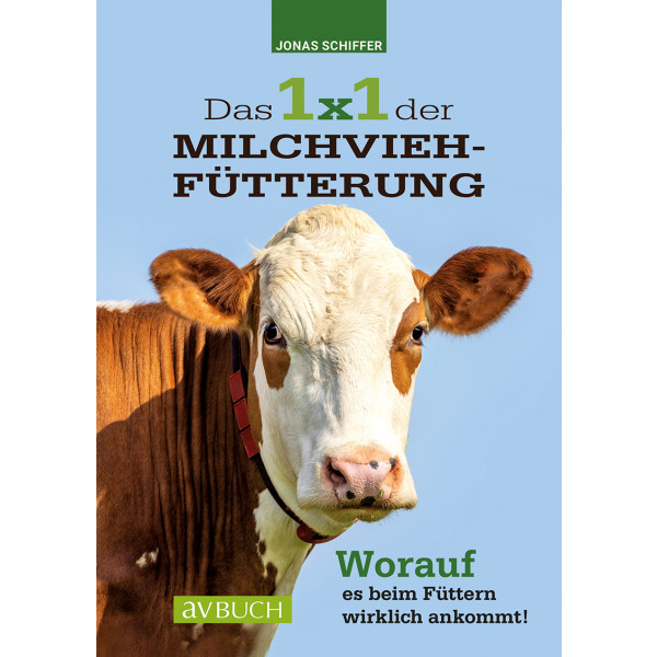 Das 1x1 der Milchviehfütterung - Worauf es beim Füttern wirklich ankommt – Nutztierhaltung in allen Facetten!