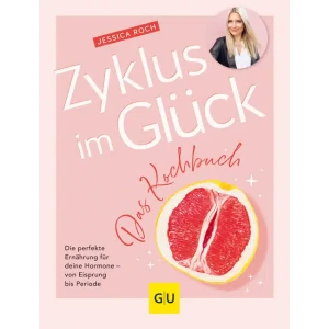 Zyklus im Gl&uuml;ck &ndash; Das Kochbuch