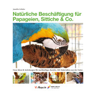Natürliche Beschäftigung für Papageien, Sittiche & Co.