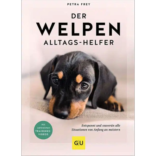 Der Welpen-Alltags-Helfer - Entspannt und souverän alle Situationen von Anfang an meistern