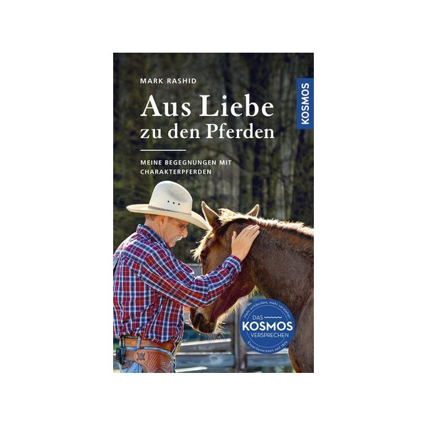 Aus Liebe zu den Pferden - Meine Begegnungen mit Charakterpferden