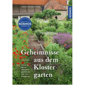 Geheimnisse aus dem Klostergarten - Monat für Monat...