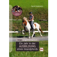 Helgis Jungpferdetagebuch - Ein Jahr in der Ausbildung eines Islandpferds