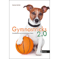 Gymnastricks 2.0 Hundefitness rund um Krankheit & Sport