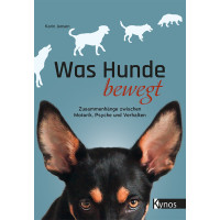 Was Hunde bewegt - Zusammenhänge zwischen Motorik, Psyche und Verhalten