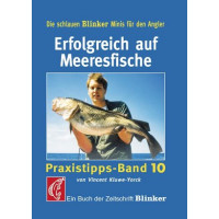 Erfolgreich auf Meeresfische - Praxistipps Bd. 10.